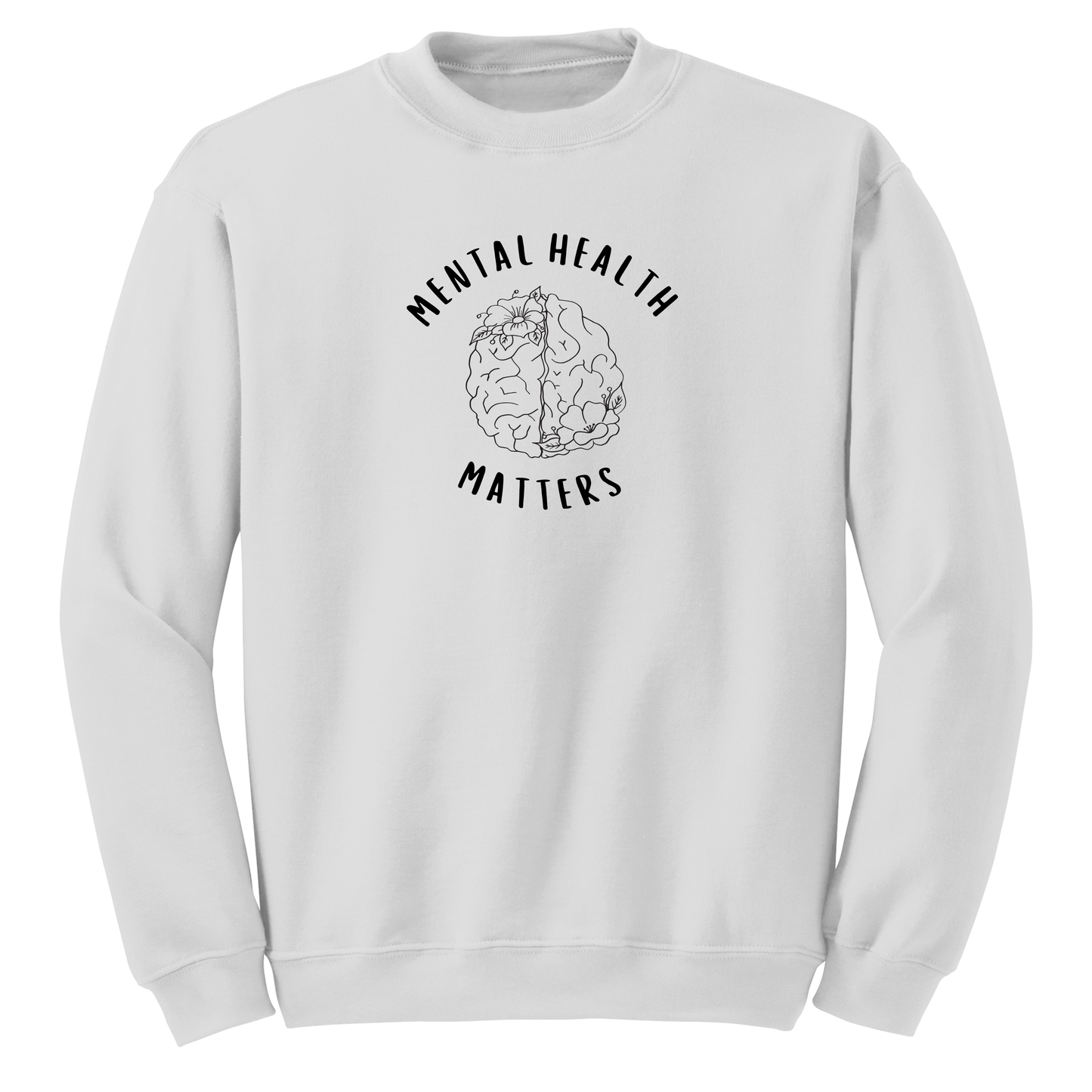 Mental Health Matters Floral Sweatshirt